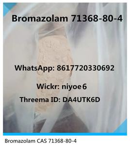 Buy Benzodiazepine Powder Bromazolam CAS 71368-80-4 for Calm Wickr: niyoe6