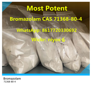 Buy Bromazolam Powder CAS 71368-80-4 Wickr: niyoe6